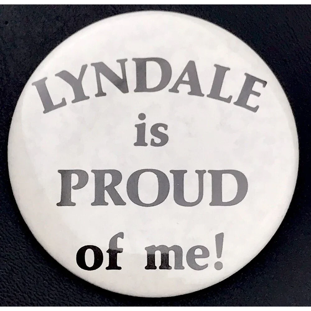 Lyndale is Proud of me! Pin Button Vintage Pinback School Minnesota